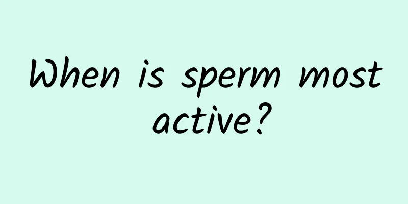 When is sperm most active?