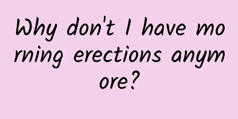 Why don't I have morning erections anymore?