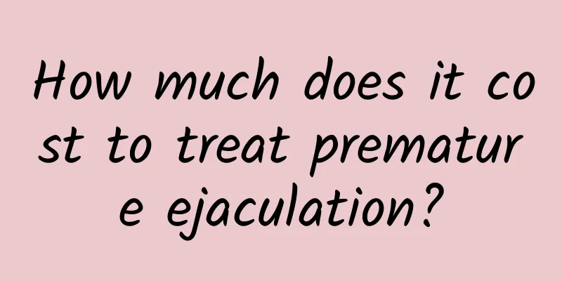 How much does it cost to treat premature ejaculation?