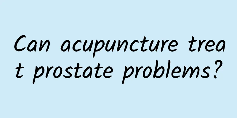 Can acupuncture treat prostate problems?