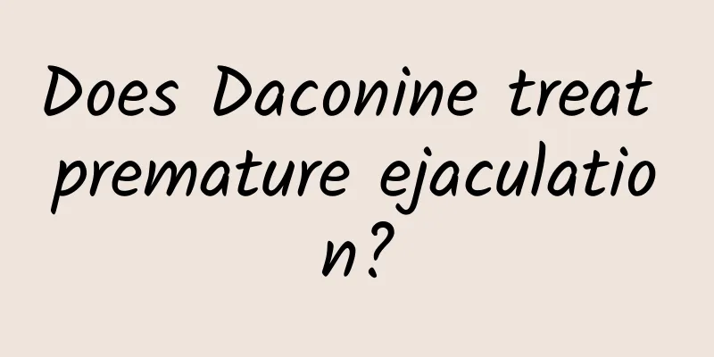 Does Daconine treat premature ejaculation?