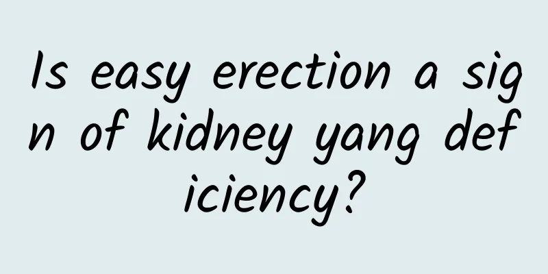 Is easy erection a sign of kidney yang deficiency?