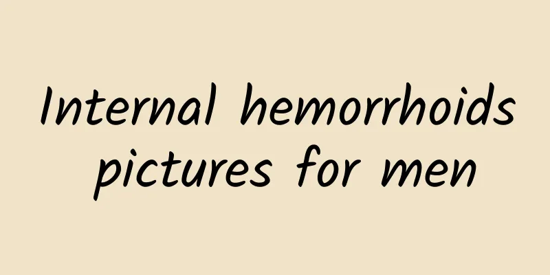 Internal hemorrhoids pictures for men