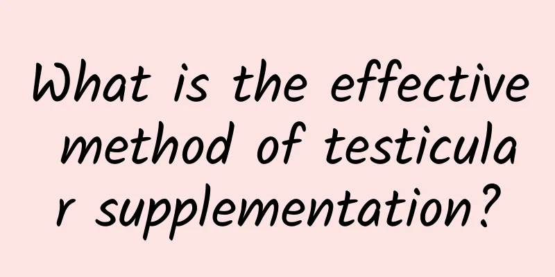 What is the effective method of testicular supplementation?