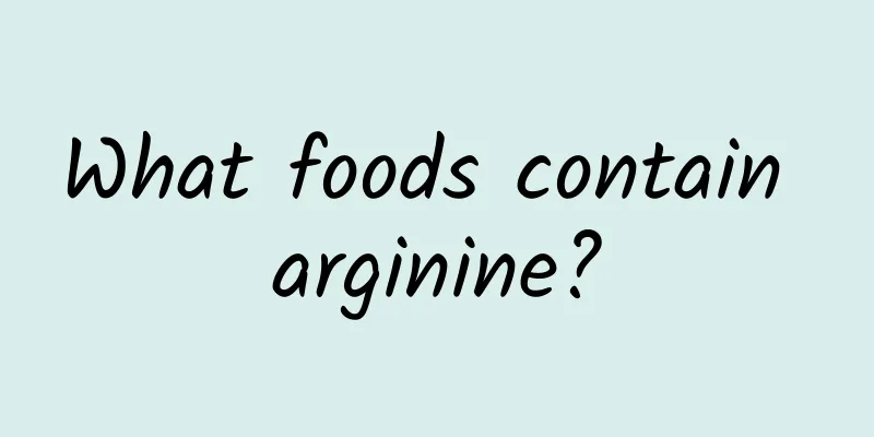 What foods contain arginine?