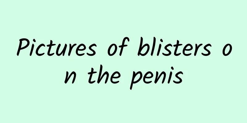 Pictures of blisters on the penis