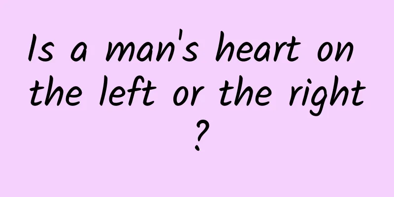 Is a man's heart on the left or the right?