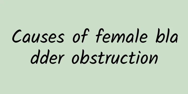 Causes of female bladder obstruction