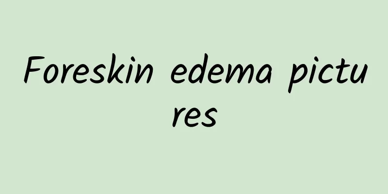 Foreskin edema pictures