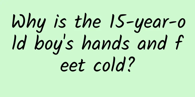 Why is the 15-year-old boy's hands and feet cold?