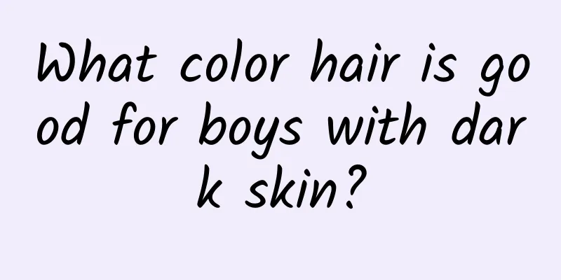 What color hair is good for boys with dark skin?