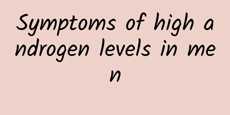 Symptoms of high androgen levels in men