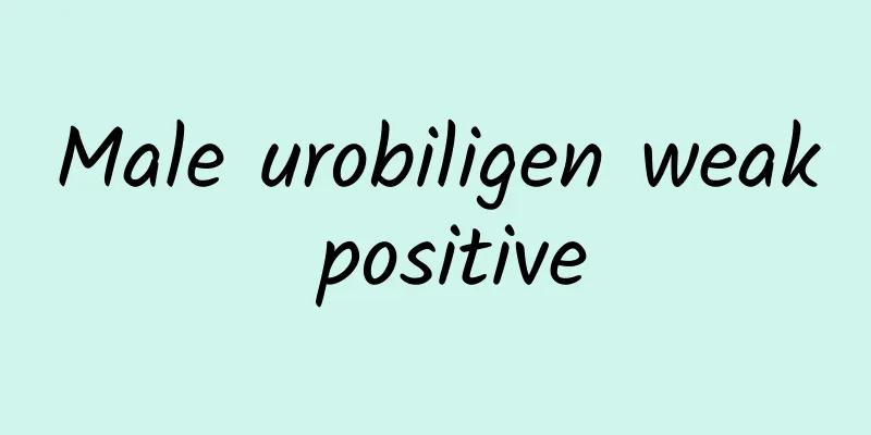 Male urobiligen weak positive