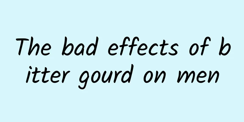 The bad effects of bitter gourd on men