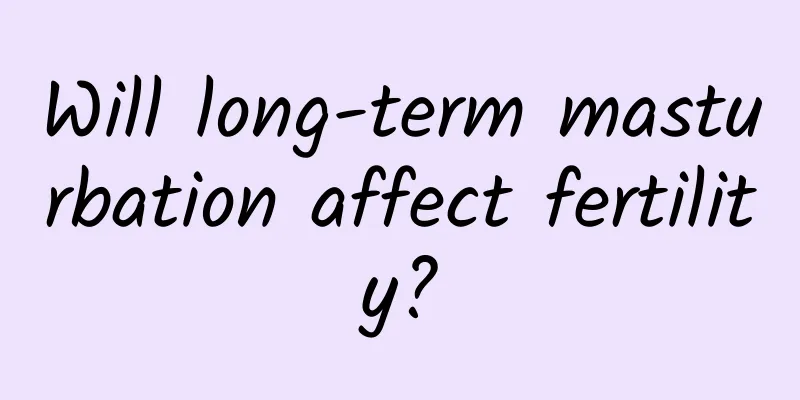 Will long-term masturbation affect fertility?