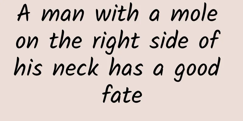 A man with a mole on the right side of his neck has a good fate