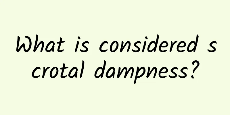 What is considered scrotal dampness?