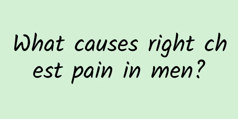 What causes right chest pain in men?