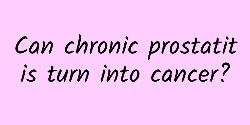 Can chronic prostatitis turn into cancer?