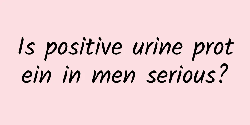 Is positive urine protein in men serious?