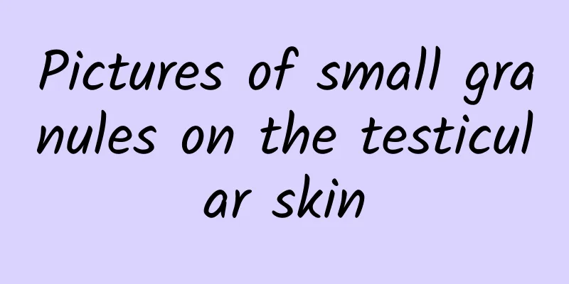 Pictures of small granules on the testicular skin