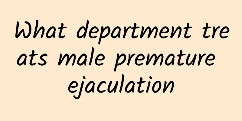 What department treats male premature ejaculation