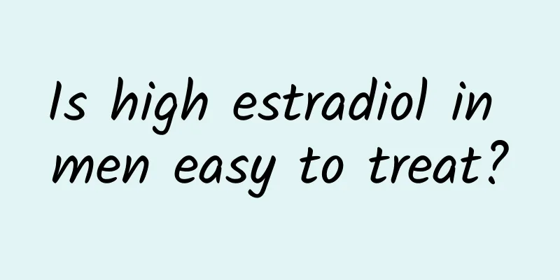 Is high estradiol in men easy to treat?