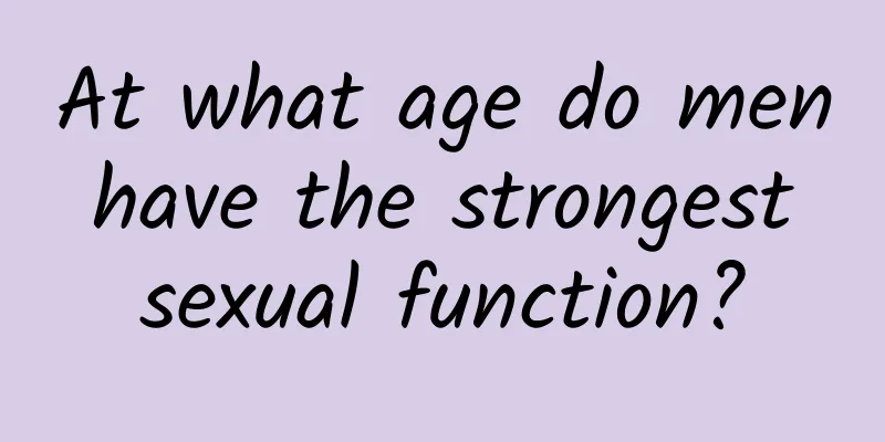 At what age do men have the strongest sexual function?