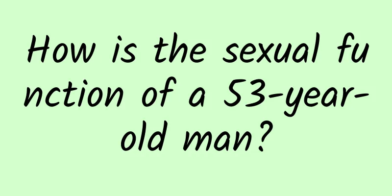 How is the sexual function of a 53-year-old man?