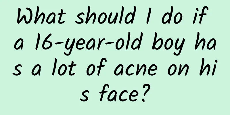 What should I do if a 16-year-old boy has a lot of acne on his face?