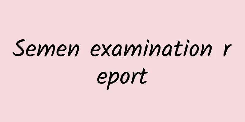 Semen examination report
