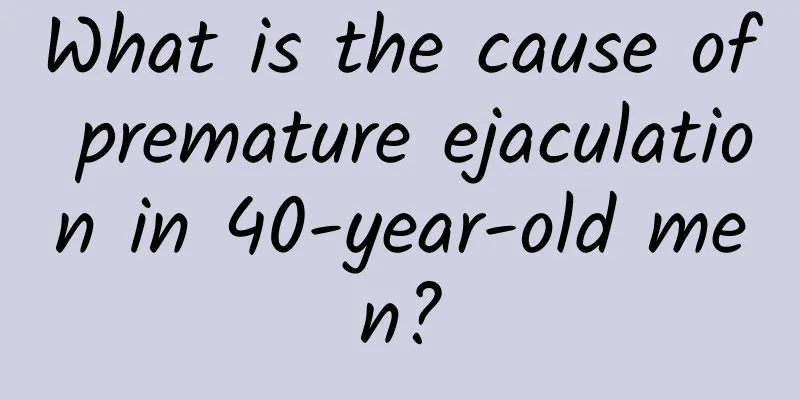 What is the cause of premature ejaculation in 40-year-old men?