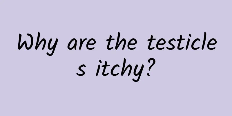 Why are the testicles itchy?