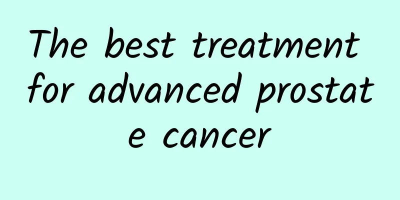 The best treatment for advanced prostate cancer