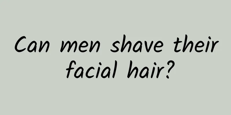 Can men shave their facial hair?