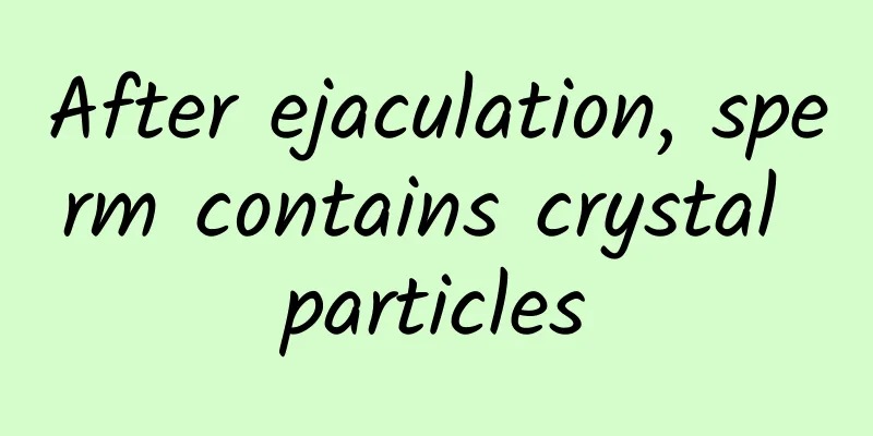 After ejaculation, sperm contains crystal particles