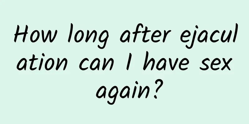 How long after ejaculation can I have sex again?