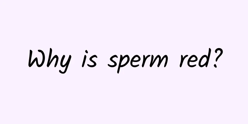 Why is sperm red?