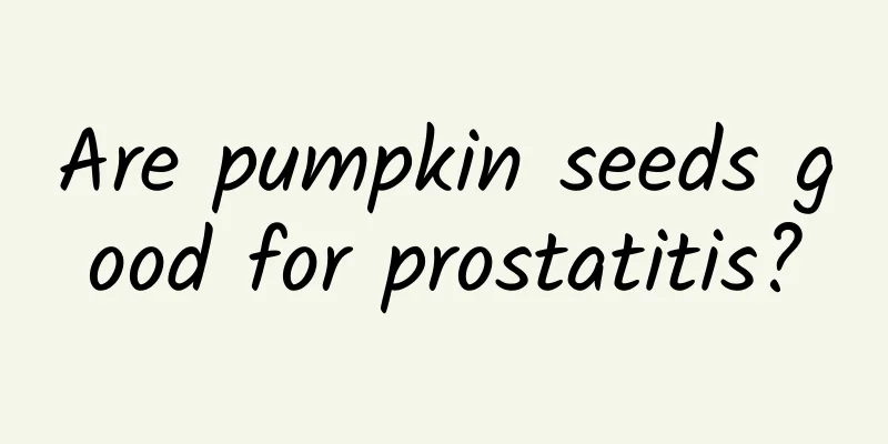 Are pumpkin seeds good for prostatitis?