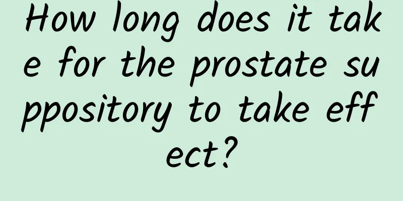 How long does it take for the prostate suppository to take effect?