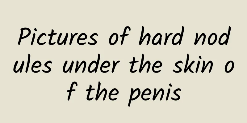 Pictures of hard nodules under the skin of the penis