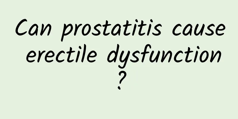 Can prostatitis cause erectile dysfunction?
