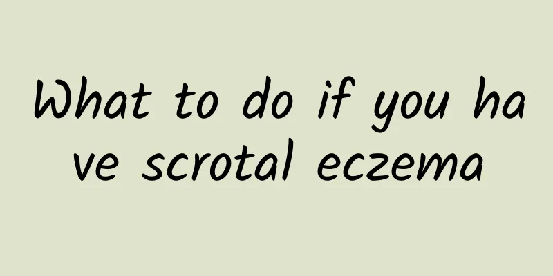 What to do if you have scrotal eczema