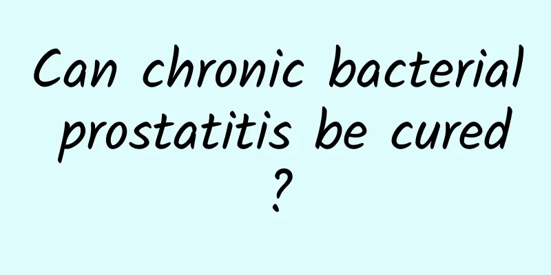 Can chronic bacterial prostatitis be cured?