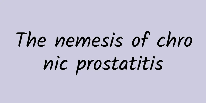 The nemesis of chronic prostatitis