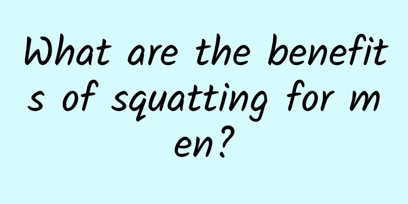 What are the benefits of squatting for men?