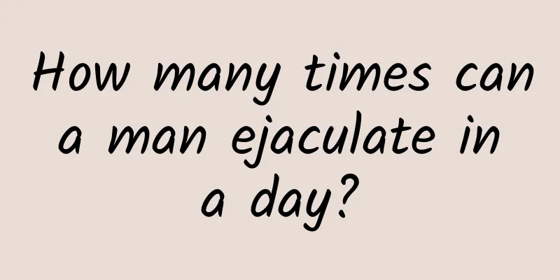 How many times can a man ejaculate in a day?