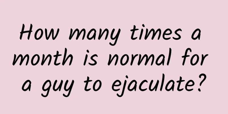 How many times a month is normal for a guy to ejaculate?