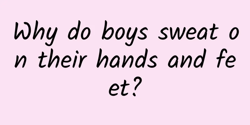 Why do boys sweat on their hands and feet?