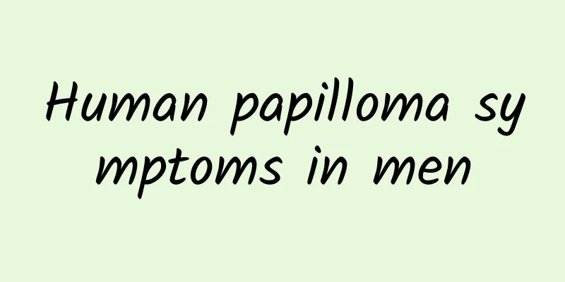 Human papilloma symptoms in men